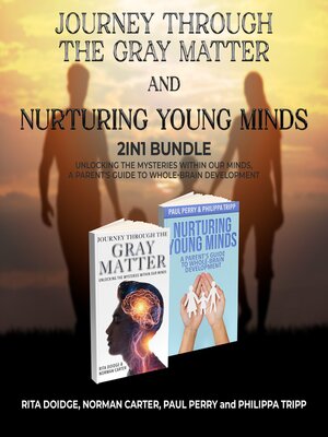 cover image of Journey Through the Gray Matter and Nurturing Young Minds 2-in-1 Bundle